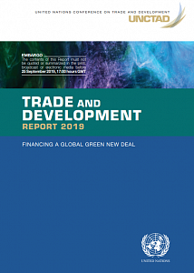 Доклад о торговле и развитии за 2019 год: финансирование «Глобального зелёного нового курса»