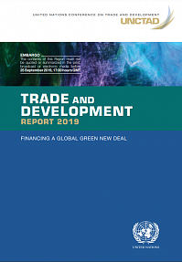 Доклад о торговле и развитии за 2019 год: финансирование «Глобального зелёного нового курса»