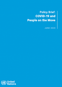 Аналитическая записка Генерального секретаря по вопросу о COVID-19 и перемещающихся лицах