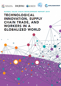 Доклад о развитии глобальных цепочек создания стоимости — 2019. Технологические инновации, торговля в цепочках поставок и работники в глобализованном мире